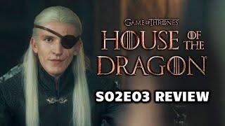 House of the Dragon REVIEW 2x03 The Burning Mill