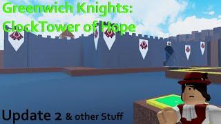 Greenwich Knights Clock Tower of Hope Update 2 is Here