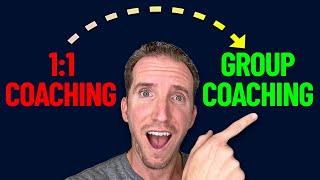 How To Transition From 11 To Group Coaching