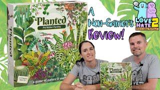 Planted A Game of Nature and Nurture - A Non-Gamers Review