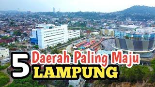 5 daerah paling maju di Lampung apakah bandar Lampung No 1 ?