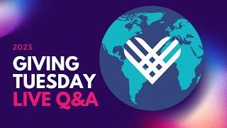 Giving Tuesday 2023 Q&A