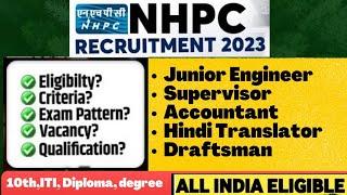 NHPC recruitment 2023  NHPC latest jobs vacancy  eligibility selection process exam pattern