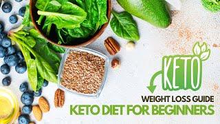 Keto Weight Loss Guide Keto Diet for Beginners