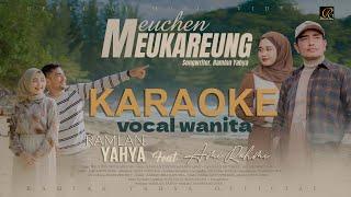 Ramlan Yahya Feat Ami Rahmi - Meuchen Meukareung- Voc Wanita Official Video Karaoke