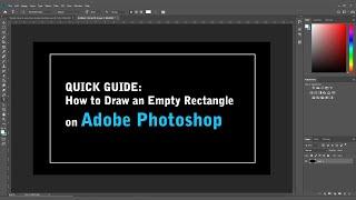 How to Draw an Empty Rectangle on Adobe Photoshop  Quick Guide