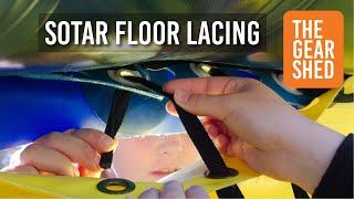 How do you properly lace in a raft floor? A technical guide to SOTAR floor lacing