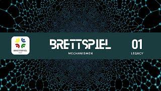 Brettspiel Mechaniken kurz erklärt 1- Legacy - eine Serie der Brettspielbox