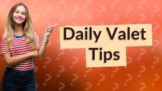 Do you tip valet every day?