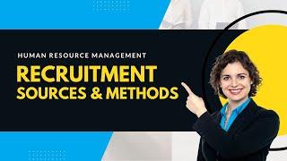 Recruitment Methods and Sources
