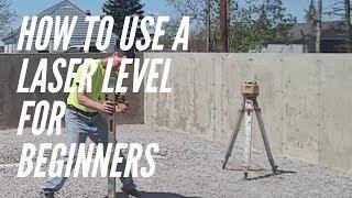 How to use a laser level for beginners