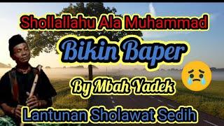 Lantunan Sholawat Nabi Muhammad Saw  Instrumen suling Islami  @ Mbah Yadek