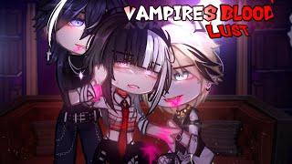 Vampires Blood LUST🩸️ GACHA️ GCMM NEW MOVIE{ PT- 12 }