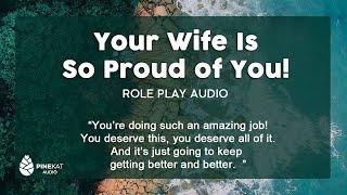 F4A Your wife is so proud of you listener request encouraging supportive sweet