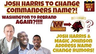 Josh Harris Will Change Name & Rebrand Commanders? Rumors or Real Reports? Harris & Johnson Speak