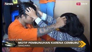 Pelaku Pembunuhan Mahasiswi di Singaraja Bali Peragakan 48 Adegan - Police Line 0205