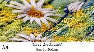 Meet The Artist No50  Wendy Dolan  Embroiderer