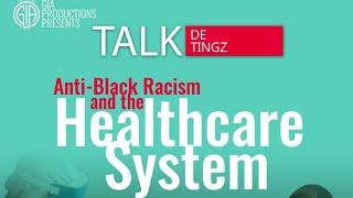 Anti-Black Racism and the Healthcare System