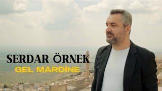 Serdar Örnek - Gel Mardine  Official Music Video © 2024 