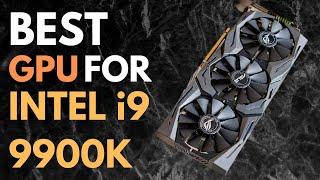 Best GPUs for i9 9900K in 2024 Top 5 Picks for Gaming and Productivity