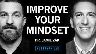 Dr. Jamil Zaki How to Cultivate a Positive Growth-Oriented Mindset