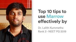 Top 10 tips to use Marrow effectively by Dr Lalith Kummetha Rank 3 NEET PG 2019