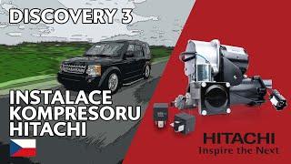 Discovery 3 a RangeRover Sport – Instalace kompresoru HITACHI  Hitachi Astemo Aftermarket Germany