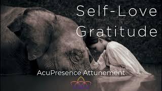 AcuPresence Self-Love Gratitude  Attunement