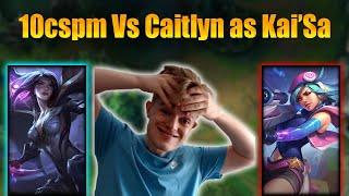 An example on getting over 10 cs per min vs Caitlyn  Kaisa OTP gaming