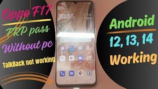 oppo f17 frp bypassoppo f17 frp bypass talkback not working