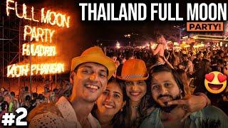 World Famous FULL MOON PARTY- KOH PHANGAN THAILAND  Complete Guide
