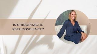 Is chiropractic pseudoscience?