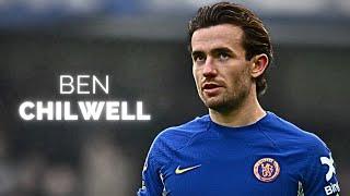 Ben Chilwell - Season Highlights  2024