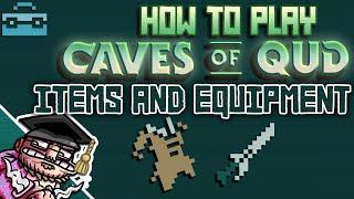 Caves of Qud Tutorial - 06 - Items and Equipment