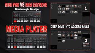 ATEM MINI VS ATEM MINI EXTREME MEDIA PLAYER DEEP DIVE