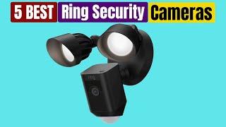 Best Ring Security Cameras of 2024 Updated