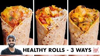 Healthy Rolls – 3 Ways  Aloo Roll Masala Paneer Roll Tandoori Mushroom Roll  Chef Sanjyot Keer