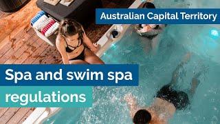 Spa pool & swim spa regulations  ACT  Australia