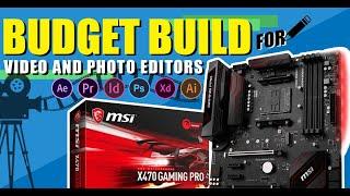 AMD Ryzen 7 2700 - 50k Budget Build for VideoPhoto Editors