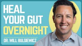 Dr. Will Bulsiewicz Heal Your Gut Microbiome in 24 Hours