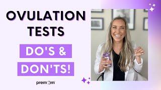 Ovulation Tests Dos & Donts to Get Pregnant Fast