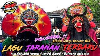 ALBUM SINGO BARONG HOREG TERBARU‼️ JARANAN New Satrio Pandowo 2023 Shafira Pro