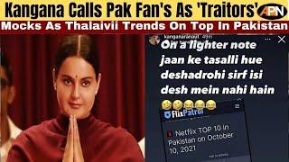 Kangna Ranaut Takes A Dig At Pakistan Jokes About Thalaivii Trending In Pak