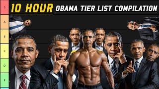 10 HOUR OBAMA TIER LIST COMPILATION