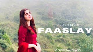 Faaslay - Alizeh Khan  Pashto 2023