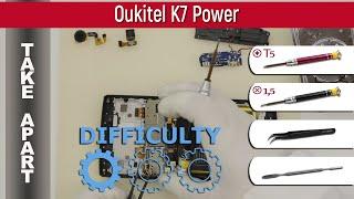 Как разобрать  Oukitel K7 Power Разборка и ремонт