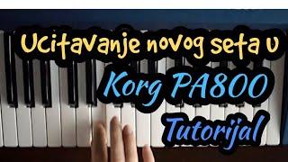 Ucitavanje novog seta u Korg Pa 800 - Loading a new set of Korg Pa 800