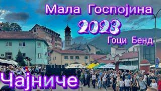 Мала Госпојина 2023 Чајниче са Гоци Бендом-Два савршена дана народног весеља