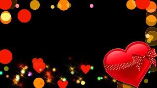 Black screen heart effects backgrounds full screen  Beautiful video effect