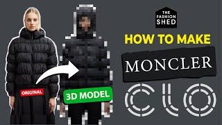 Clo3D - Moncler Short Down Jacket Challenge Tutorial for 3D fashion designers